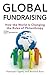 Global Fundraising: How the World Is Changing the Rules of Philanthropy