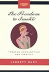 The Freedom to Smoke: Tobacco Consumption and Identity (Studies on the History of Quebec/Études d’histoire du Quebec) (Volume 18)