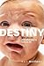 Destiny: Who You Are and Wh...