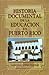Historia documental de la educación en Puerto Rico