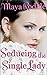 Seducing The Single Lady by Maya Rodale