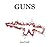 Guns