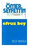Efruz Bey by Ömer Seyfettin