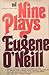 Nine Plays by Eugene O'Neill
