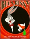 Bugs Bunny: Fifty Years and Only One Grey Hare (Paperback)