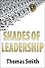 SHADES OF LEADERSHIP