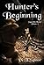 Hunter's Beginning