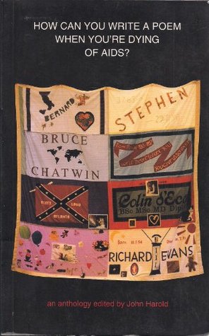 How Can You Write a Poem When You Are Dying of AIDS? (CASSELL LESBIAN AND GAY STUDIES)