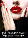 The Divorce Club by Jayde Scott