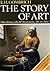 The Story of Art by E.H. Gombrich