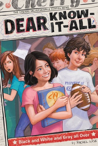 Black and White and Gray All Over (Dear Know-it-all, #7)