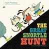 The Great Snortle Hunt by Claire Freedman