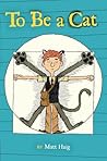 To Be a Cat by Matt Haig