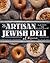 The Artisan Jewish Deli at ...