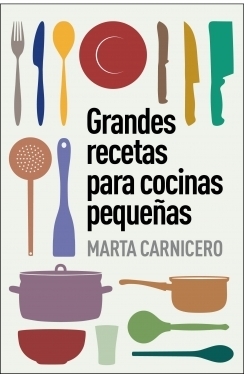 Grandes recetas para cocinas pequeñas