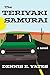 The Teriyaki Samurai by Dennis Yates