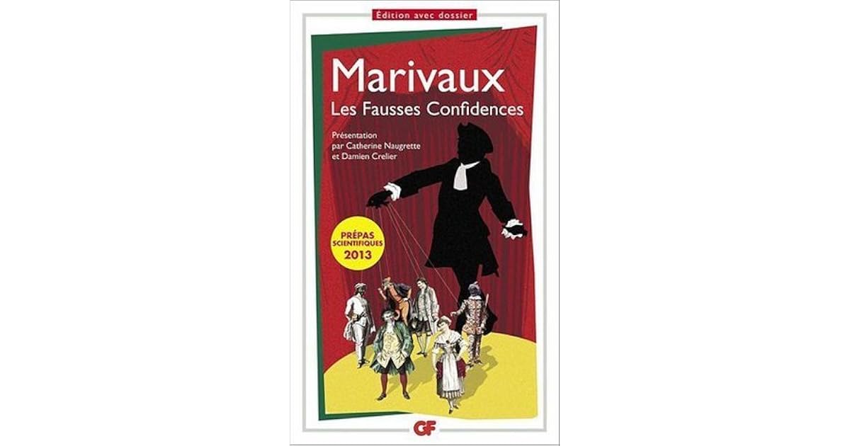 Les Fausses Confidences by Pierre de Marivaux