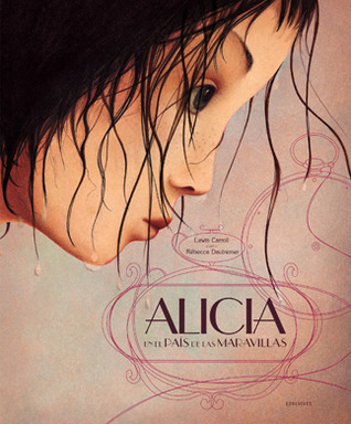 Portada de Alicia en el país de las maravillas, de Rébecca Dautremer