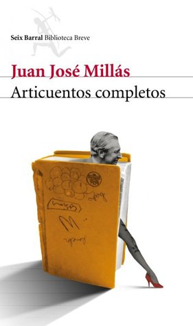 Portada de Articuentos completos, de Juan José Millás