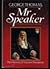 Mr Speaker: The Memoirs of Viscount Tonypandy