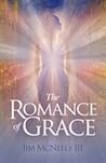 The Romance of Grace by Jim McNeely III