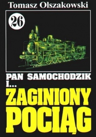 Pan Samochodzik i zaginiony pociąg