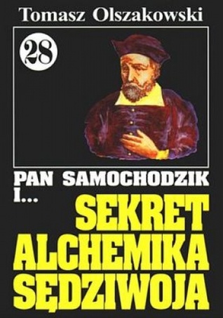 Pan Samochodzik i sekret alchemika Sędziwoja (Paperback)