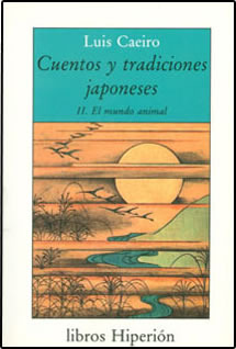 Cuentos Y Tradiciones Japoneses: II. El Mundo Animal