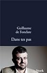 Dans tes pas by Guillaume de Fonclare