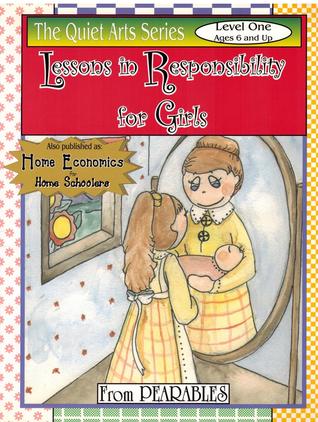 Home Economics for Home Schoolers: Lessons in Responsibility for Girls