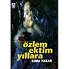 Özlem Ektim Yillara by Esma Yakar