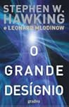 O Grande Desígnio by Stephen W. Hawking