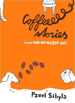 Coffee stories (alebo Deň ako každý iný)