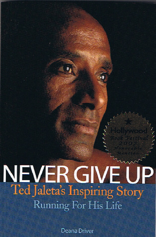 Never Give Up:  Ted Jaleta's Inspiring Story
