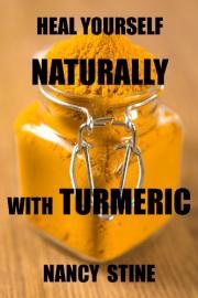Heal Yourself Naturally: with Turmeric