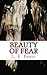 Beauty of Fear (Fear, #1)