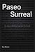 Paseo surreal by Nico Rotstein
