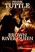 Brown River Queen (Markhat,...