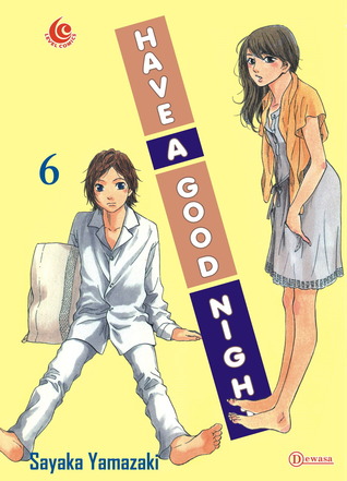 Have a Good Night , Volume 6