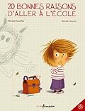 20 Bonnes Raisons d'aller à L'école
