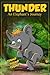Thunder An elephants Journey (Erik Daniel Shein's My storyland friends)