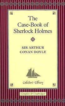 The Case-Book of Sherlock Holmes