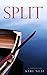 Split by Keri Neal