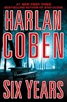 Six Years by Harlan Coben