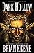 Dark Hollow by Brian Keene