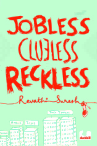 Jobless Clueless Reckless (Paperback)