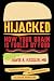 Hijacked: How Your Brain Is Fooled by Food