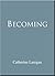 Becoming