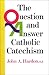 The Question & Answer Catho...