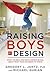 Raising Boys by Design: Wha...